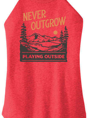 Never Outgrow Playing Outside Women Halter Tank