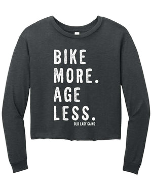 Bike More Age Less Long Sleeve Tee