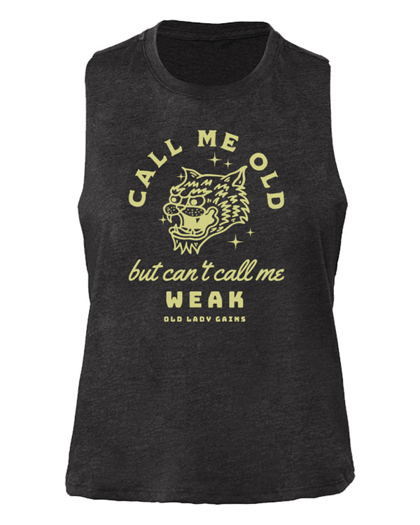 Can't Call Me Weak Crop Tank