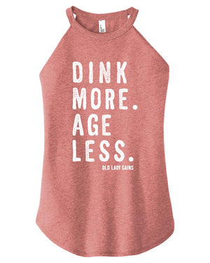 Pickleball tank top with the phrase “Dink More. Age Less.” designed for active pickleball players who embrace fitness, fun, and aging strong.