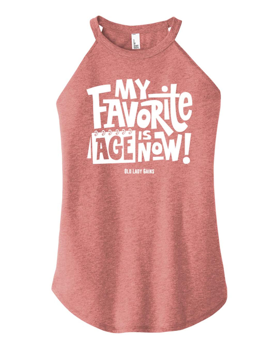 My Favorite Age Is Now Halter Tank