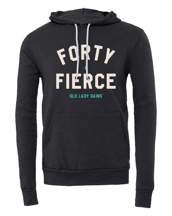 Forty & Fierce Unisex Hoodie