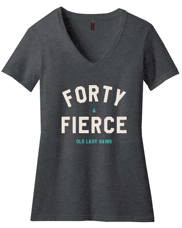 Forty & Fierce Women's V-Neck Tee