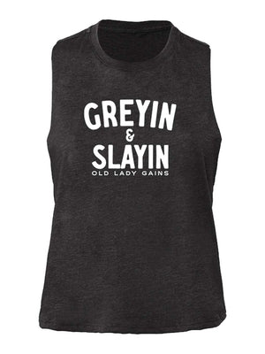 Greyin & Slayin Crop Tank