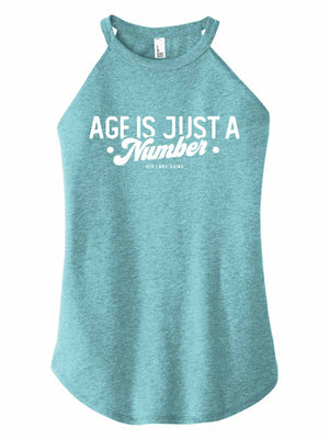 Age Is Just a Number Halter Tank