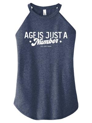 Age Is Just a Number Halter Tank