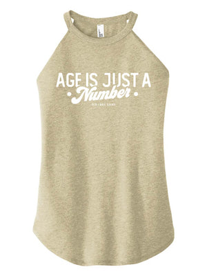 Age Is Just a Number Halter Tank