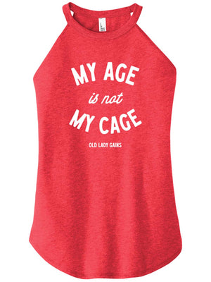 My Age Is Not My Cage Halter Tank