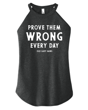 Women's Halter Tank Prove Them Wrong Everyday for confident women over 40