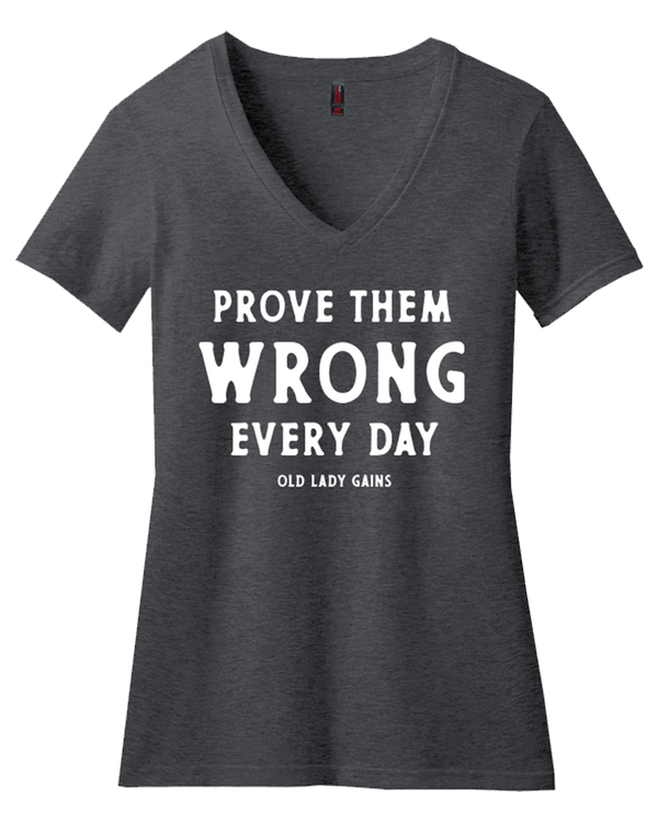 Prove Them Wrong V-Neck Women's Tee