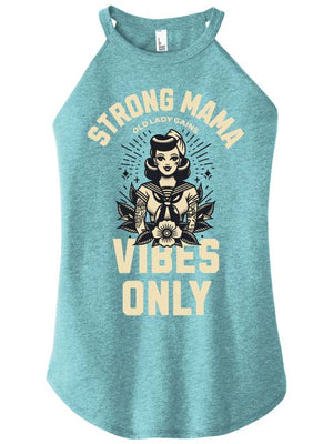 Strong Mama Vibes Only Halter Tank
