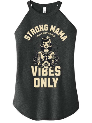 Strong Mama Vibes Only Halter Tank