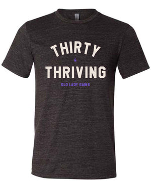 Thirty & Thriving shirt for women, empowering 30th birthday gift