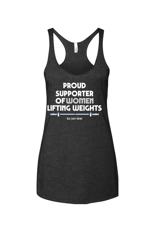 A vintage black racerback tank top featuring the white text "PROUD SUPPORTER OF WOMEN LIFTING WEIGHTS" above a detailed barbell graphic with the "Old Lady Gains" brand name underneath.