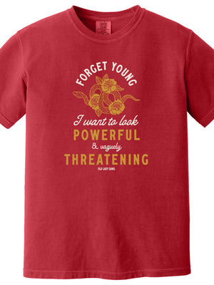 Powerful & Vaguely Threatening 100% Cotton T-Shirt