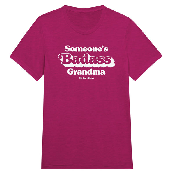 Front view of Someone’s Badass Grandma triblend unisex t-shirt by Old Lady Gains, heather berry soft fit.