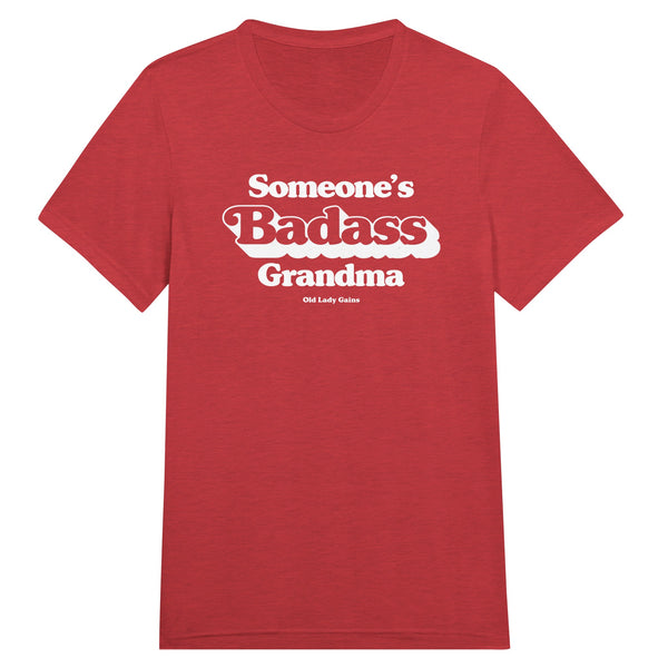 Front view of Someone’s Badass Grandma triblend unisex t-shirt by Old Lady Gains, heather red soft fit.