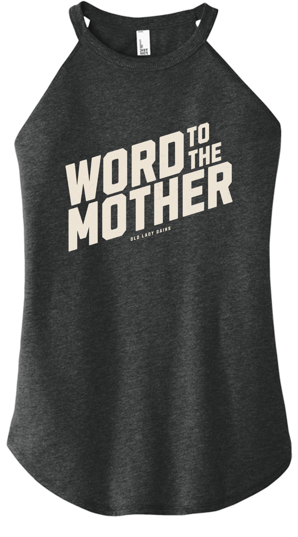 Word to the Mother Halter Tank