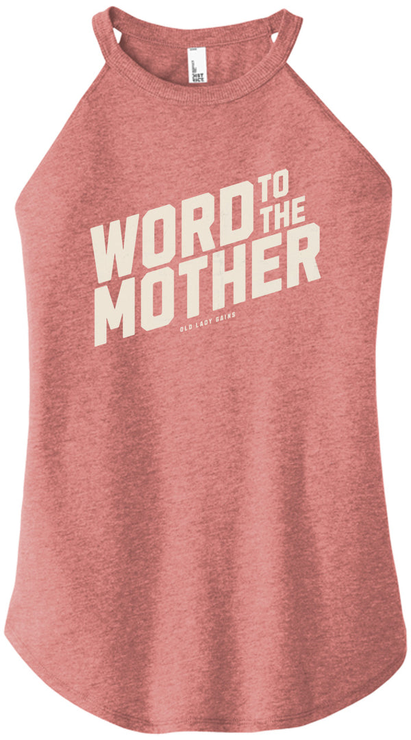 Word to the Mother Halter Tank