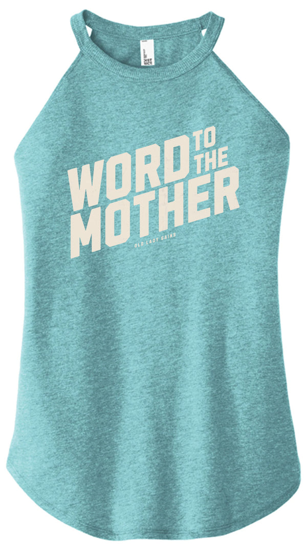 Word to the Mother Halter Tank