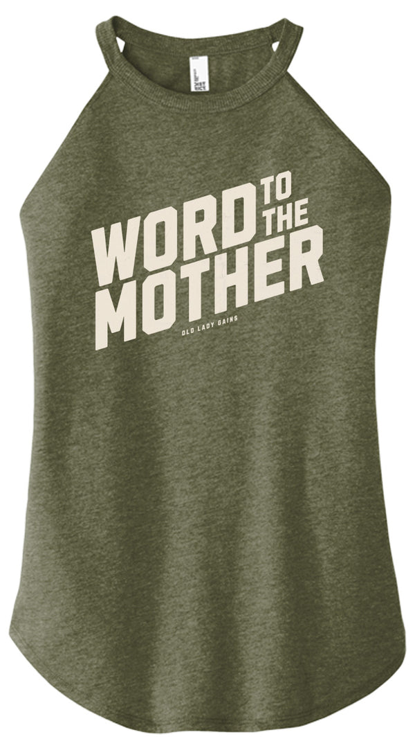 Word to the Mother Halter Tank