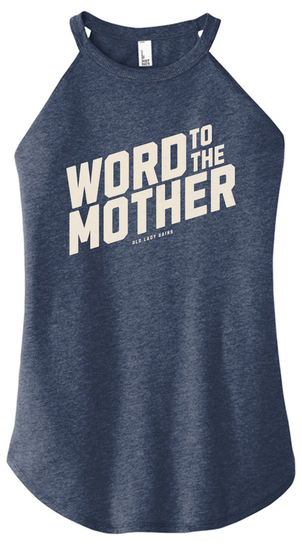 Word to the Mother Halter Tank