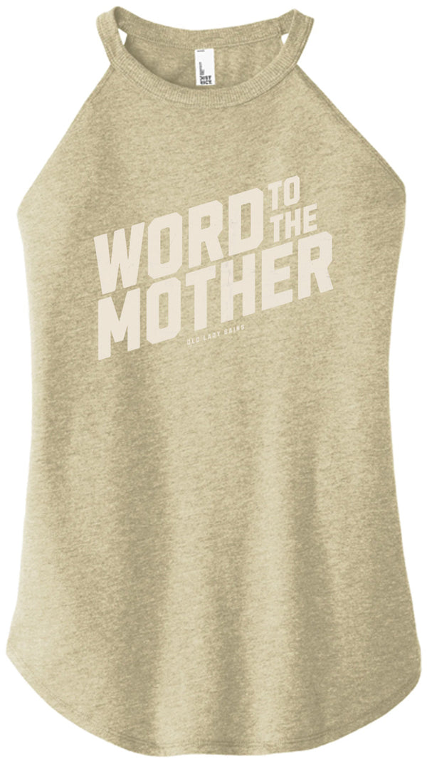 Word to the Mother Halter Tank