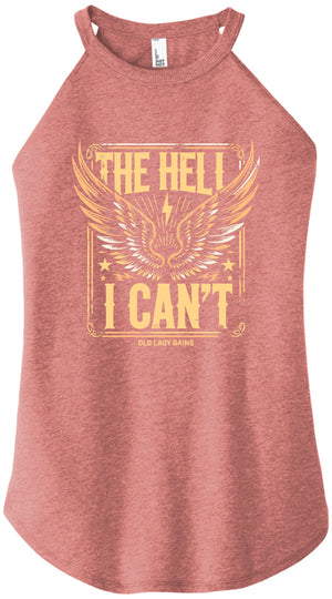 The Hell I Can't Women's Halter Tank