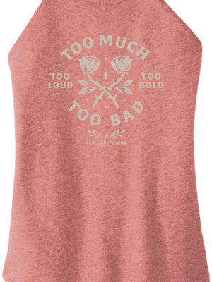 Too Much Too Bad Women Halter Tank