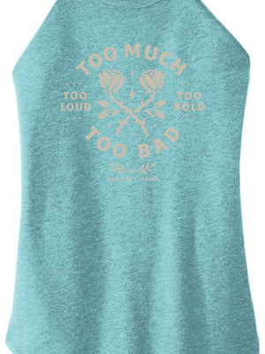 Too Much Too Bad Women Halter Tank