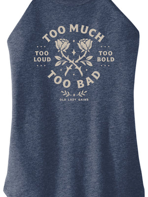 Too Much Too Bad Women Halter Tank