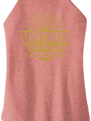 Vintage Not Fragile Women Halter Tank