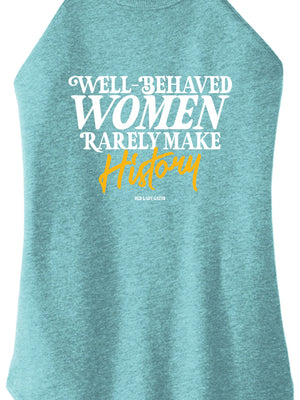 Well-Behaved Women Halter Tank