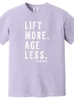 Lift More Age Less 100% Cotton T-Shirt