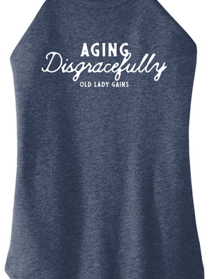 Halter tank with a sassy and fearless aging message