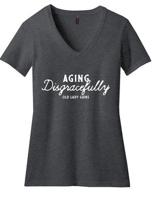 "Aging Disgracefully" design on a women's v-neck t-shirt
