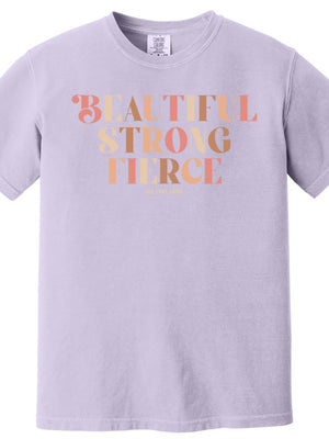 Beautiful Strong Fierce 100% Cotton T-Shirt