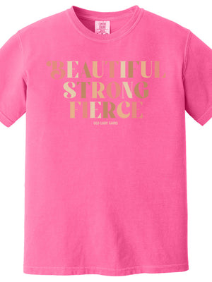 Beautiful Strong Fierce 100% Cotton T-Shirt