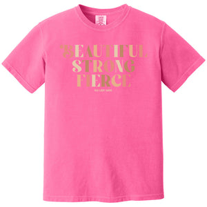 Beautiful Strong Fierce 100% Cotton T-Shirt