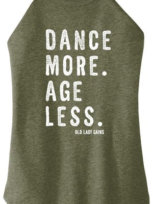 Dance More Age Less Halter Tank