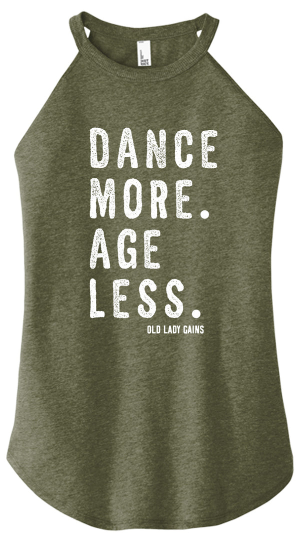 Dance More Age Less Halter Tank