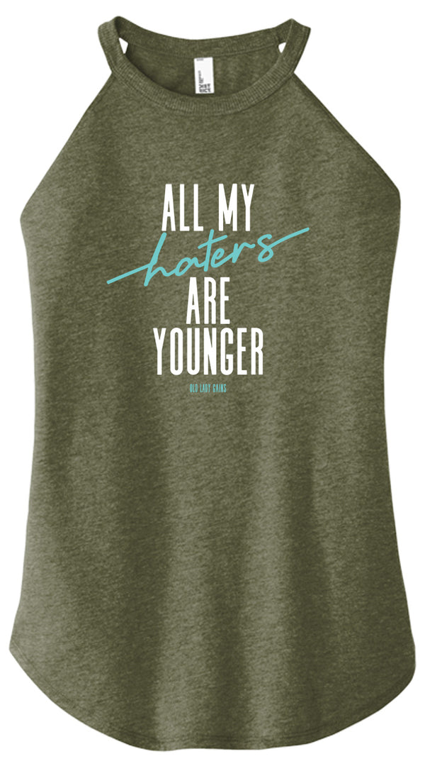 All My Haters Are Younger Women Halter Tank