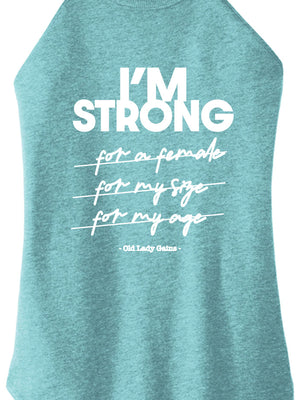 I'm Strong Women Halter Tank