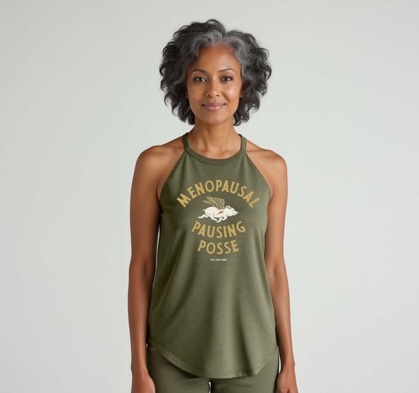 Menopausal Pausing Posse Halter Tank