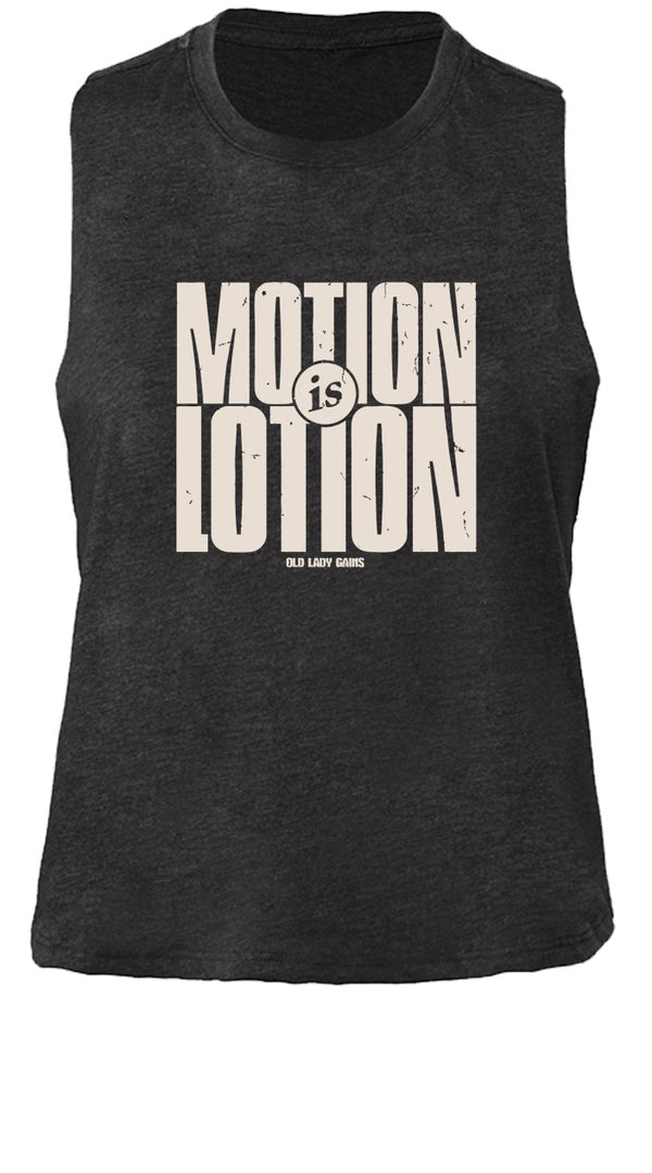 Motion is Lotion Crop Tank