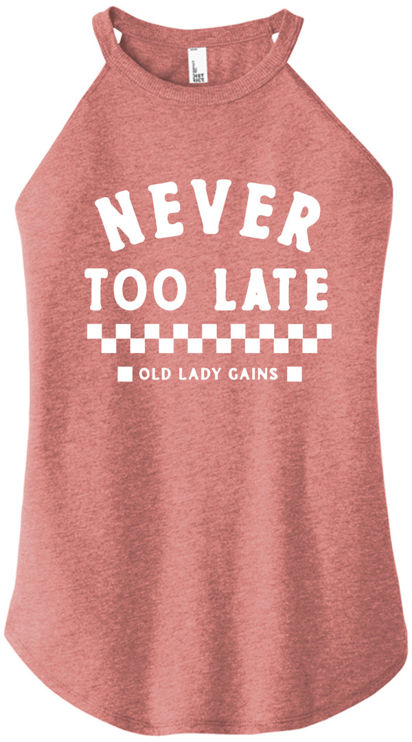 Never Too Late Women Halter Tank