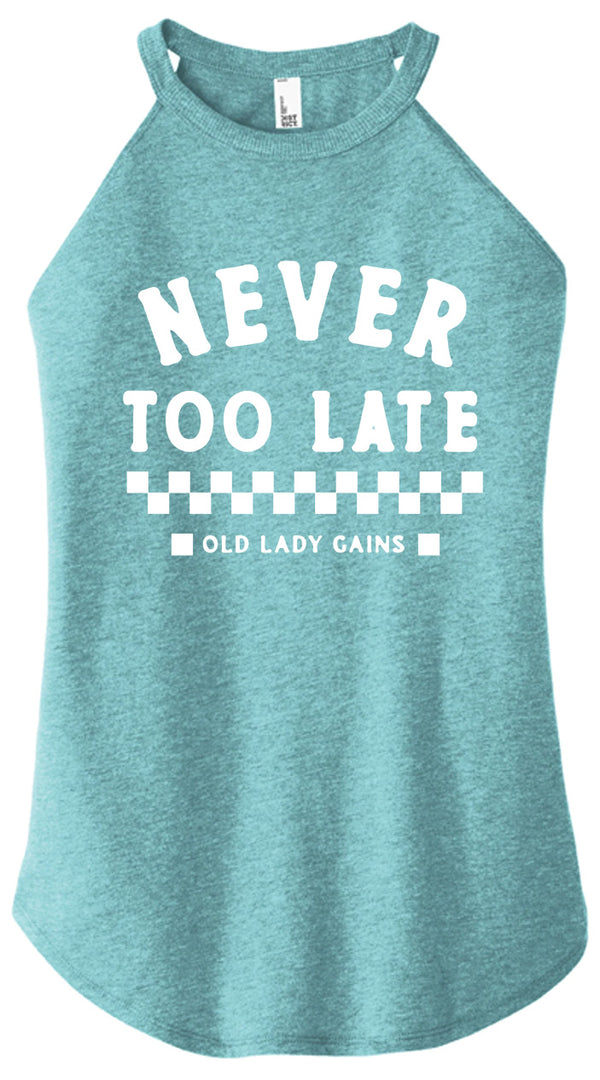 Never Too Late Women Halter Tank