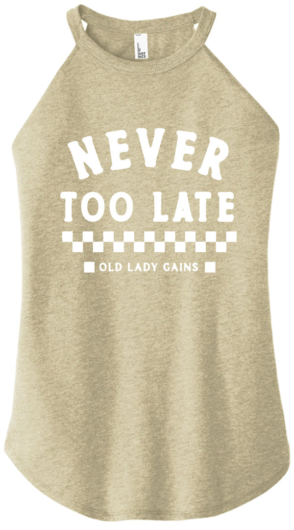 Never Too Late Women Halter Tank