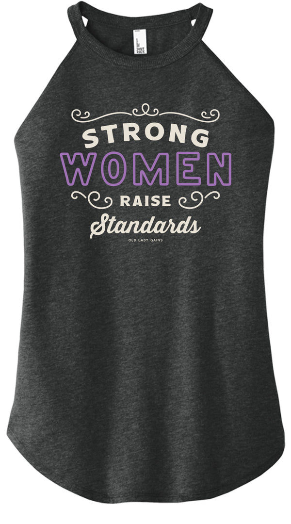Strong Women Raise Standards Halter Tank