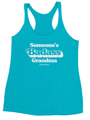 old lady gains teal racerback printed in white someone's badass grandma